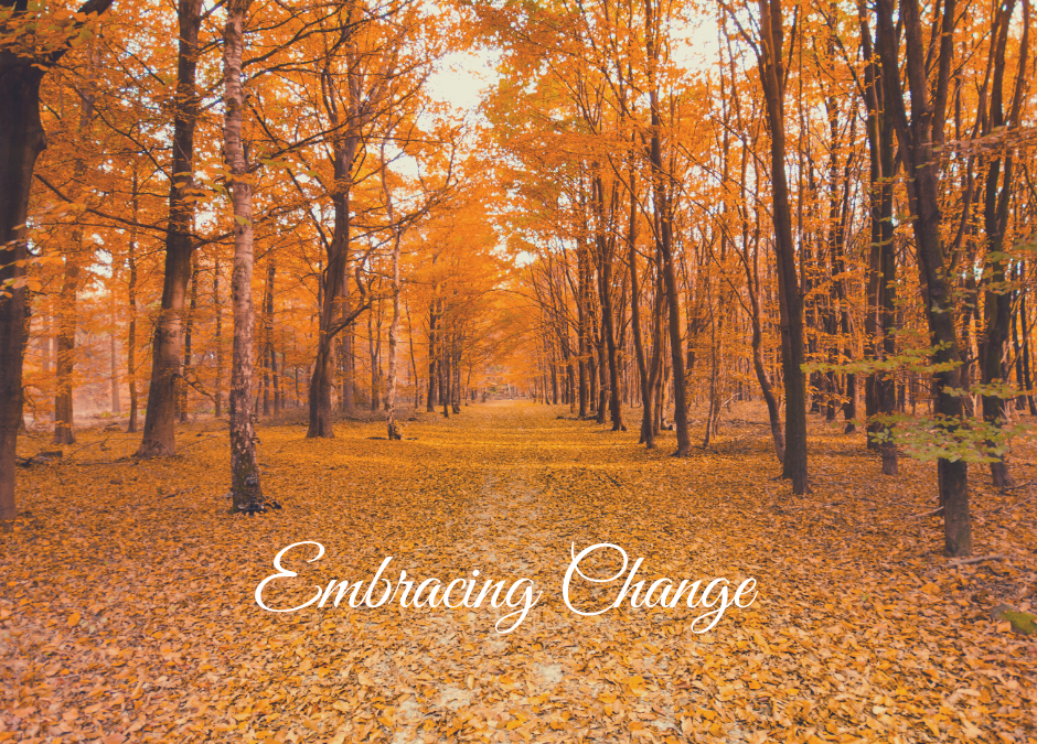 EMBRACING CHANGE